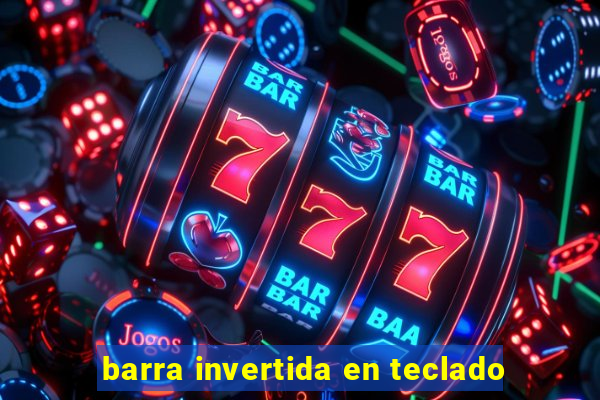 barra invertida en teclado