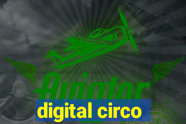 digital circo