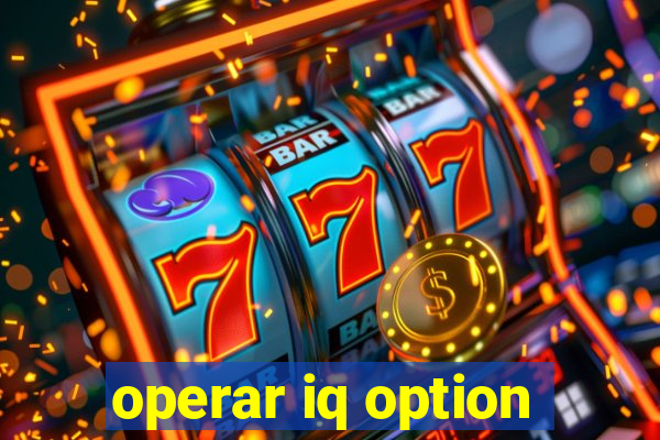 operar iq option