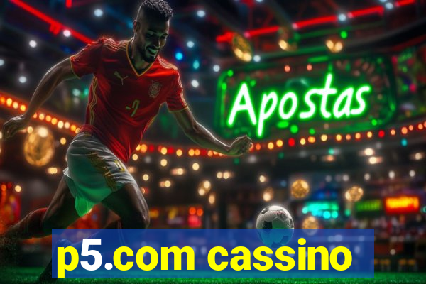 p5.com cassino