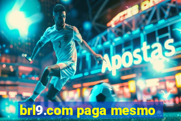 brl9.com paga mesmo