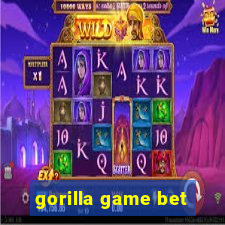 gorilla game bet