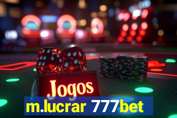 m.lucrar 777bet