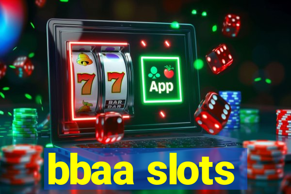 bbaa slots