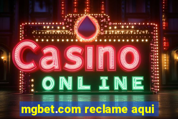 mgbet.com reclame aqui