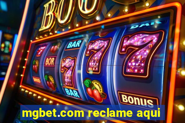 mgbet.com reclame aqui