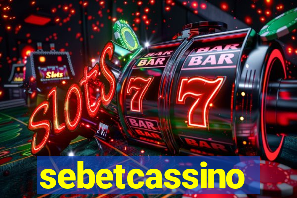 sebetcassino