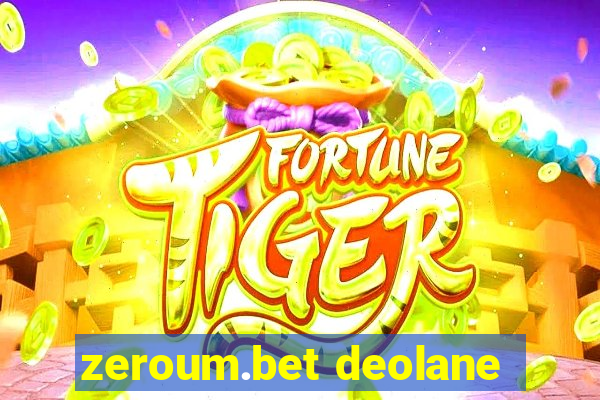 zeroum.bet deolane