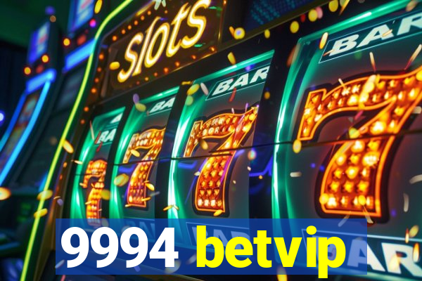 9994 betvip