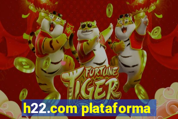 h22.com plataforma