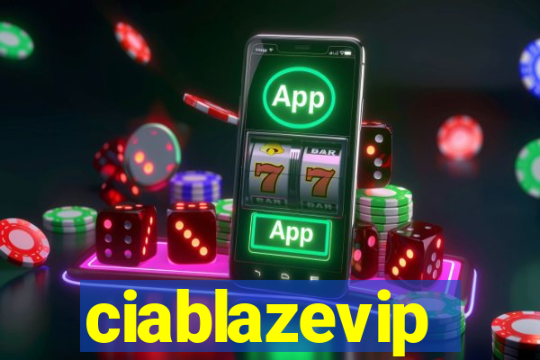 ciablazevip