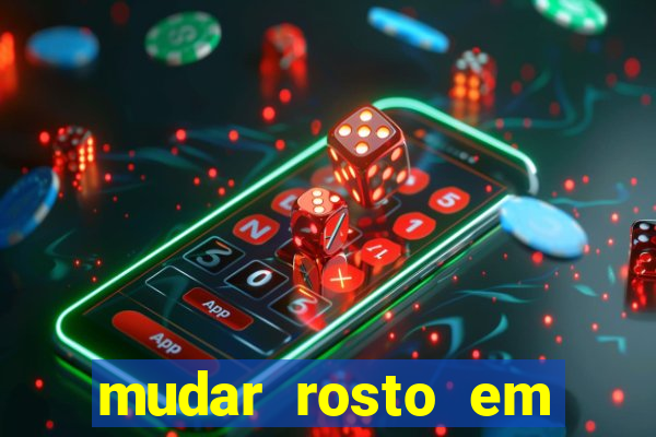 mudar rosto em fotos online