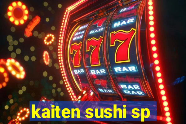 kaiten sushi sp