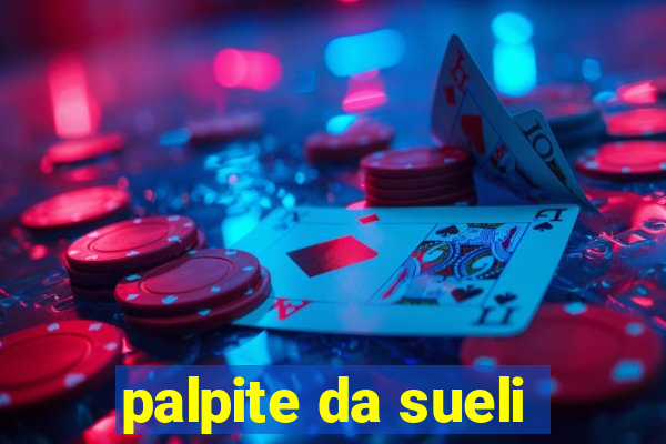 palpite da sueli