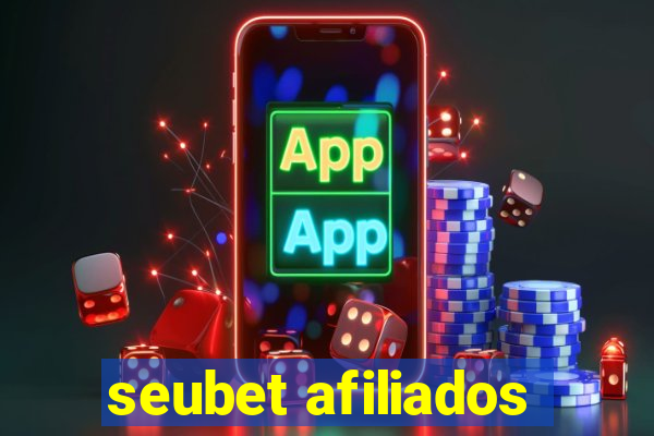 seubet afiliados