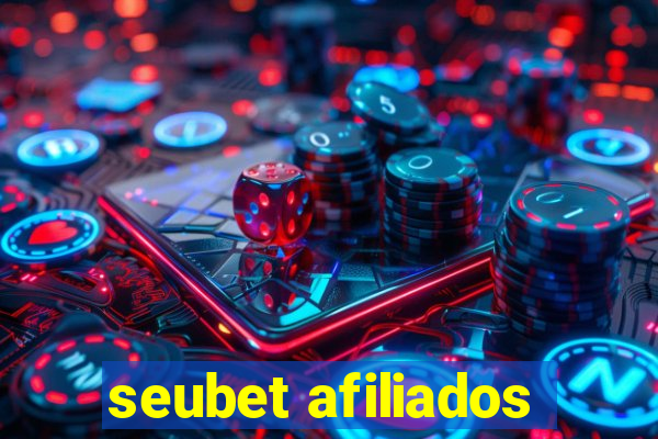 seubet afiliados