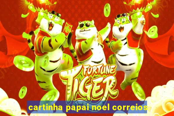 cartinha papai noel correios