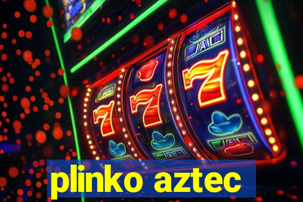 plinko aztec