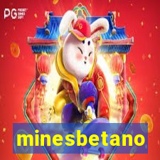 minesbetano