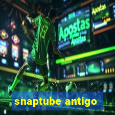 snaptube antigo