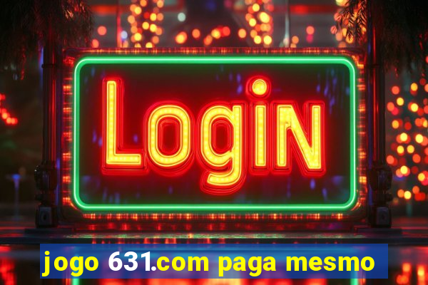 jogo 631.com paga mesmo