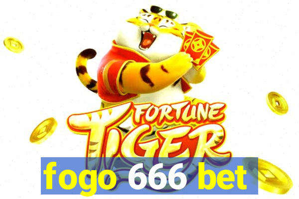 fogo 666 bet