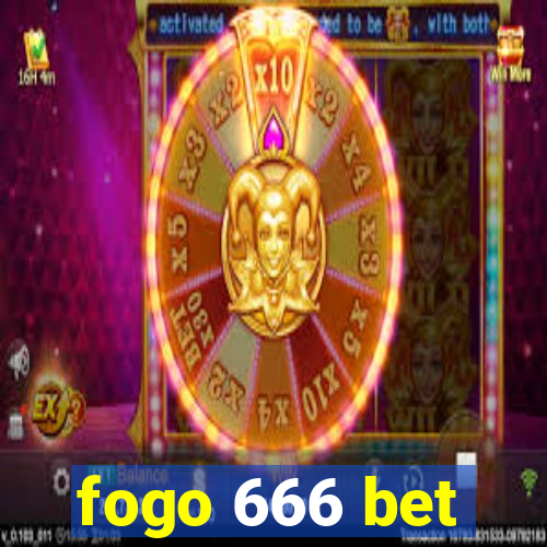 fogo 666 bet