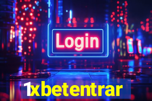 1xbetentrar