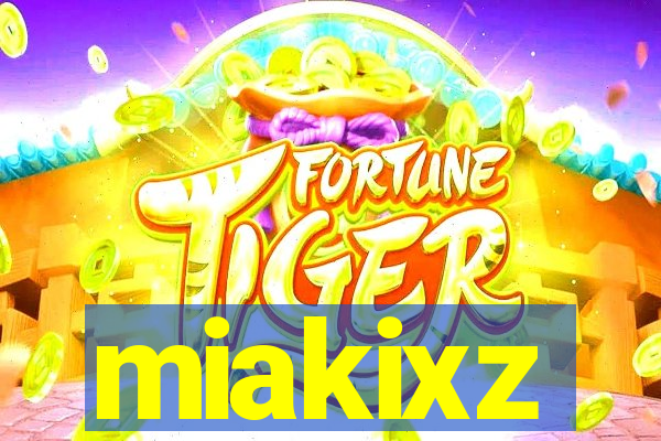 miakixz