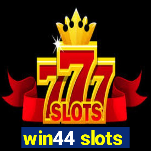 win44 slots