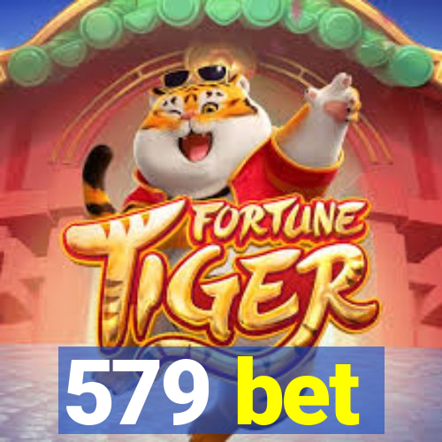 579 bet