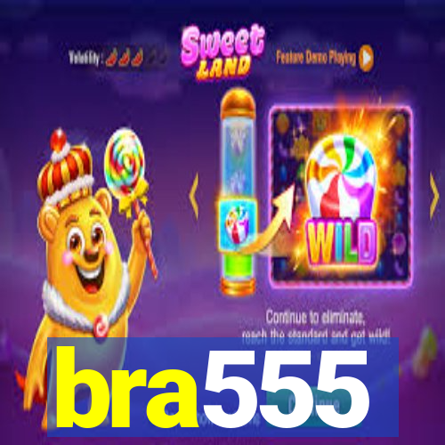 bra555