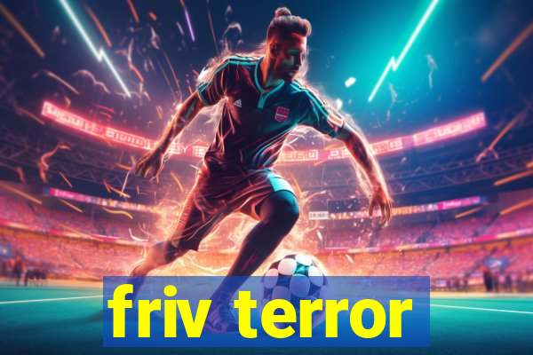 friv terror