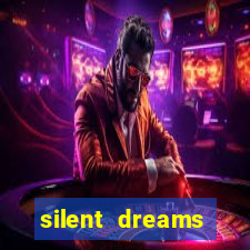 silent dreams reclame aqui