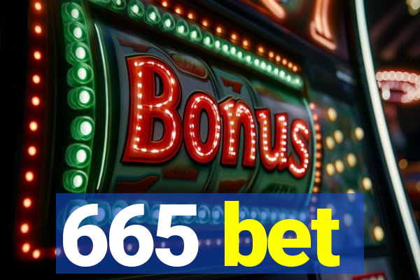 665 bet