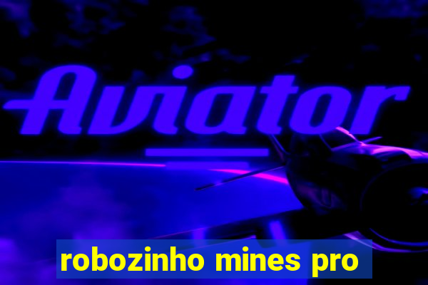 robozinho mines pro