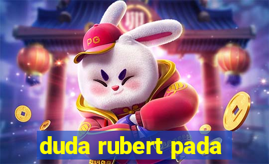 duda rubert pada