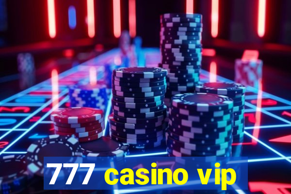 777 casino vip