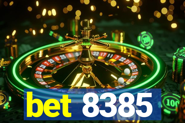 bet 8385