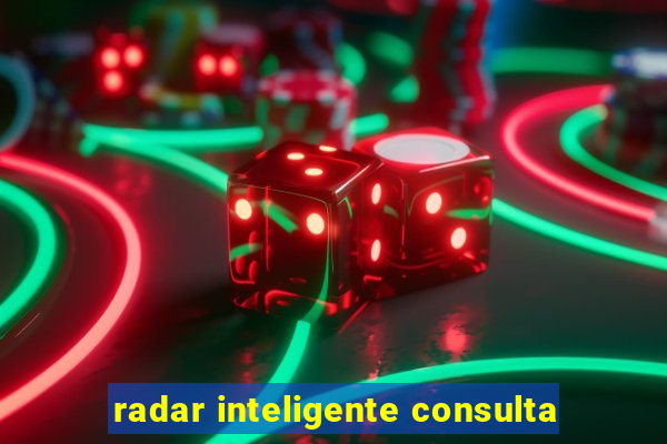 radar inteligente consulta