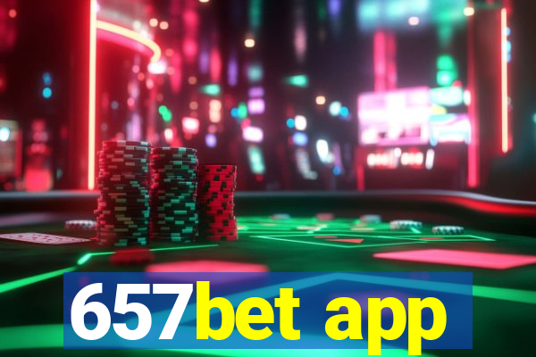 657bet app