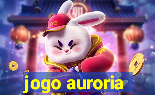 jogo auroria