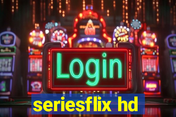 seriesflix hd