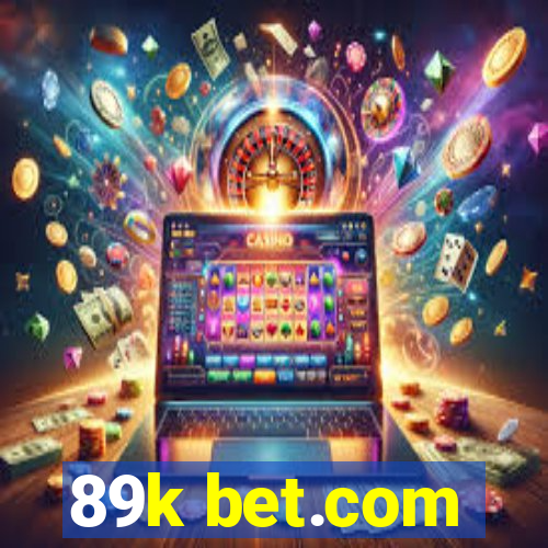 89k bet.com