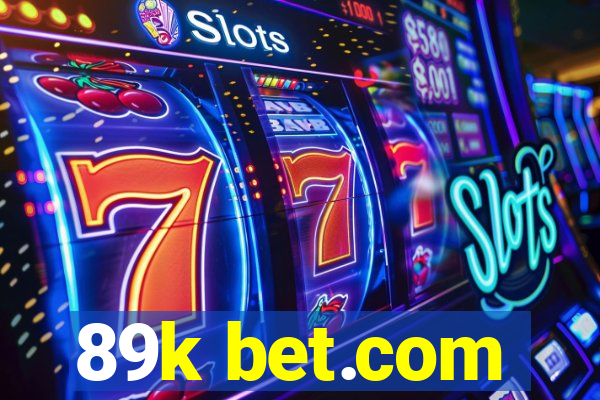 89k bet.com