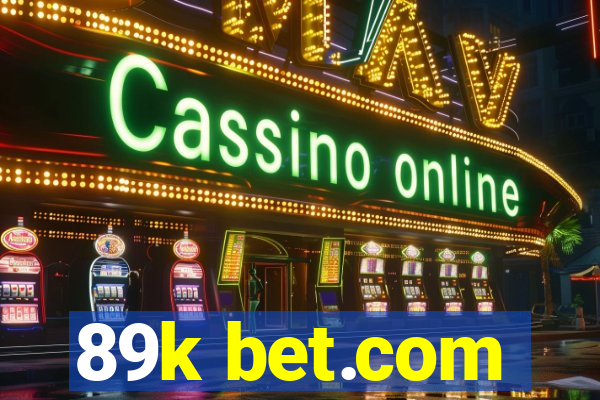 89k bet.com