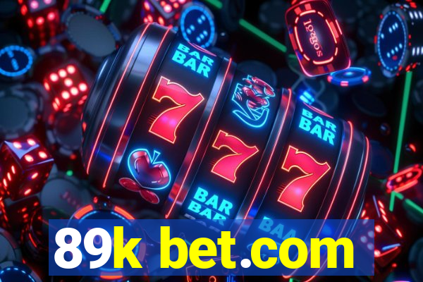 89k bet.com