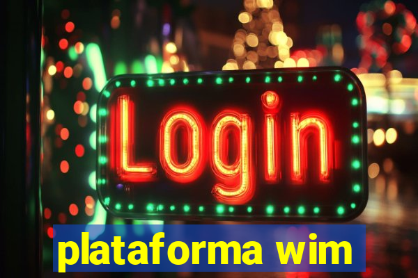 plataforma wim