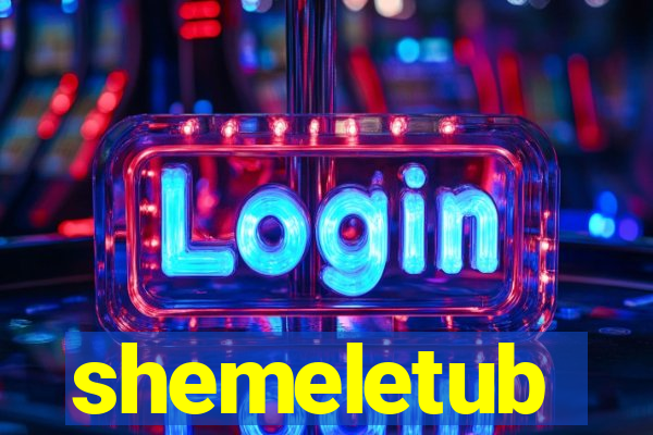 shemeletub