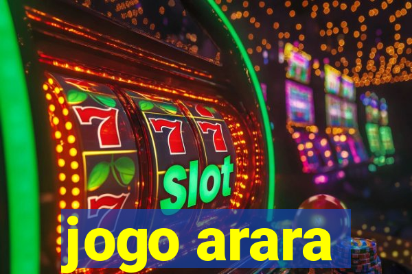 jogo arara